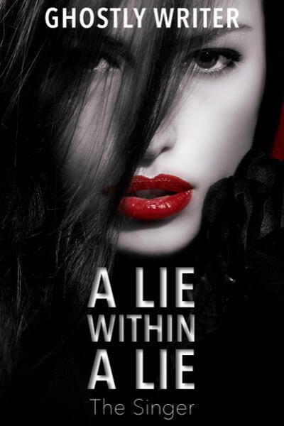 A Lie Within A Lie: The Singer Cover to A Lie Within A Lie: The Singer